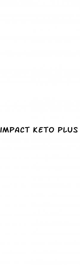 impact keto plus acv gummies