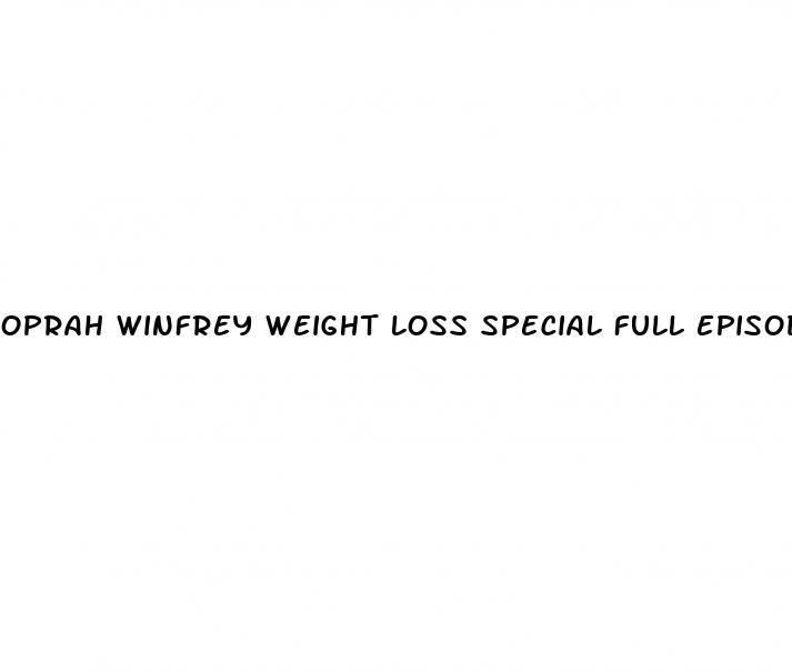 oprah winfrey weight loss special full episode