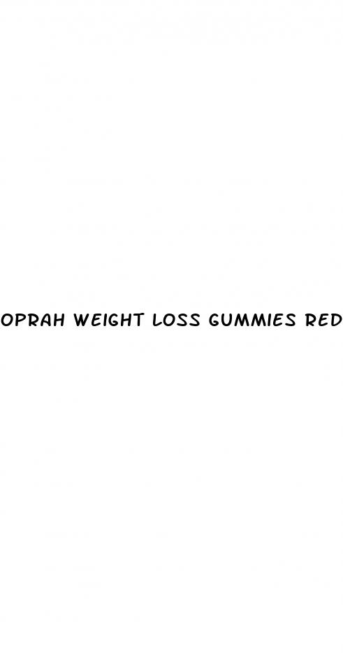 oprah weight loss gummies reddit