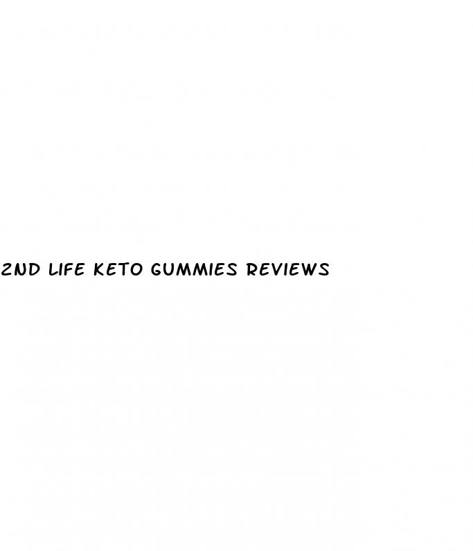 2nd life keto gummies reviews