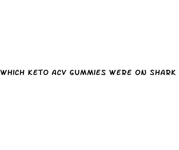 which keto acv gummies were on shark tank