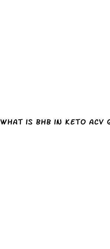 what is bhb in keto acv gummies