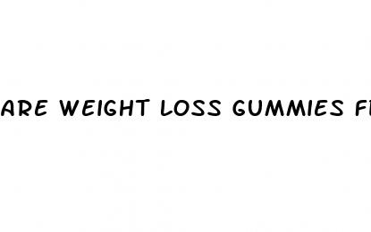 are weight loss gummies fda approved