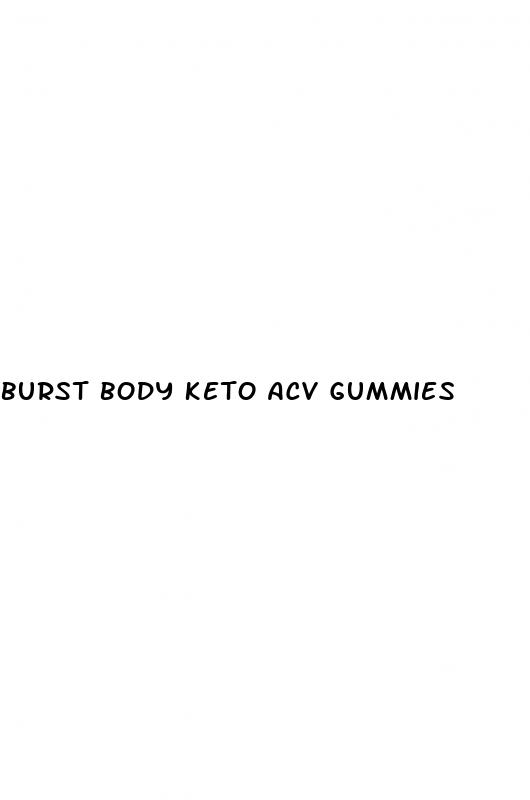 burst body keto acv gummies