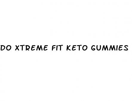 do xtreme fit keto gummies work