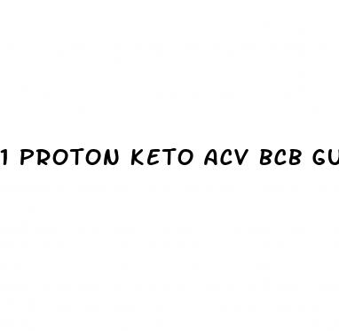 1 proton keto acv bcb gummies