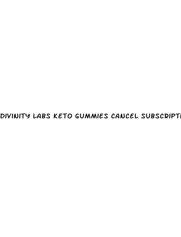 divinity labs keto gummies cancel subscription phone number