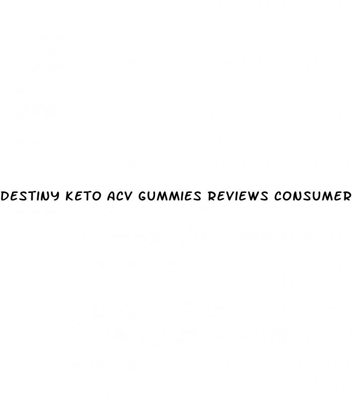 destiny keto acv gummies reviews consumer reports