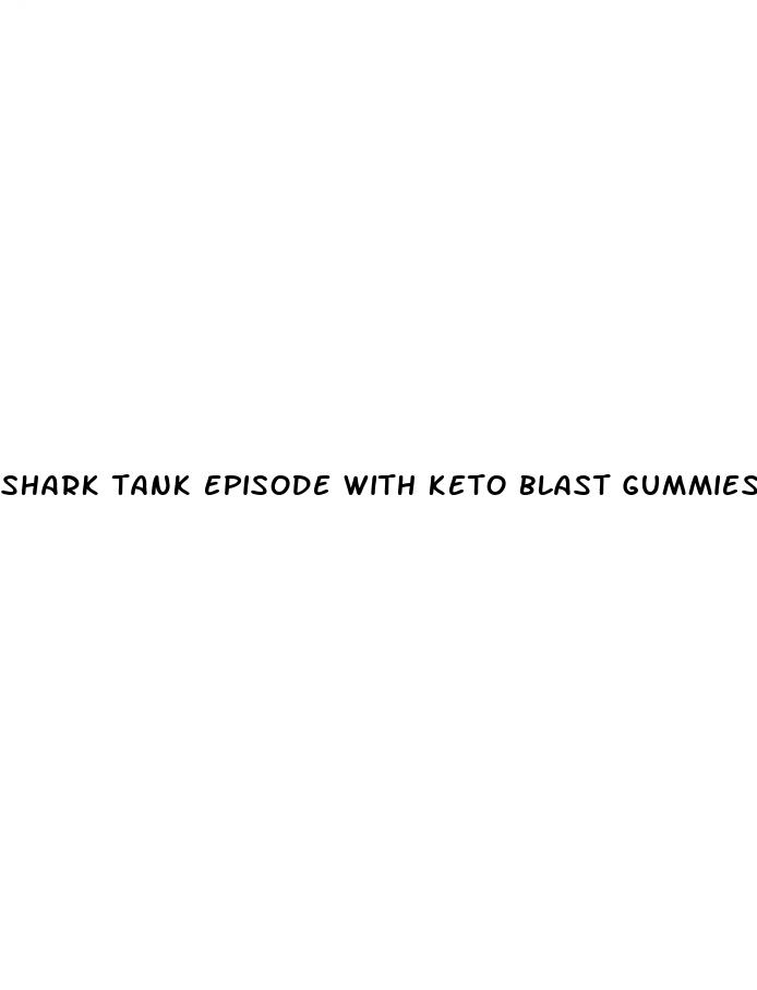 shark tank episode with keto blast gummies