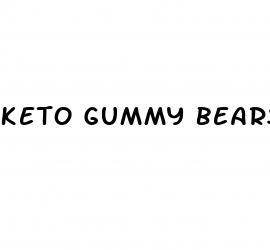 keto gummy bears weight loss