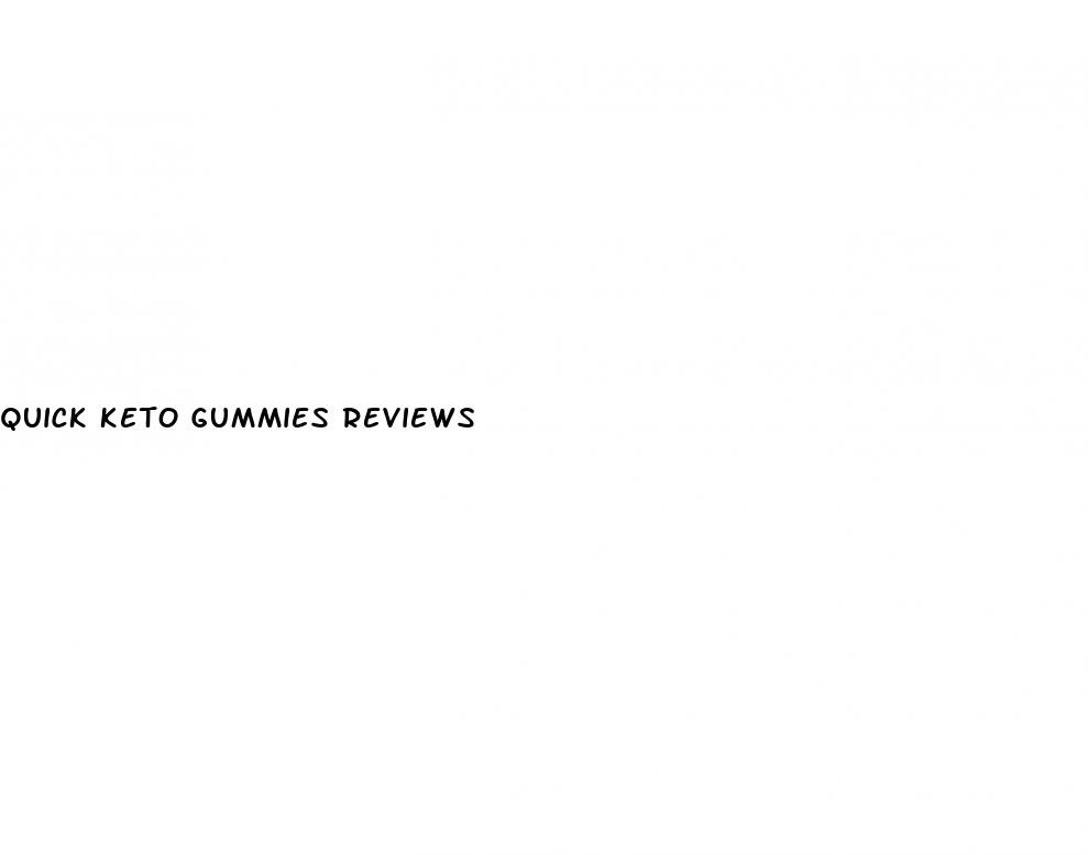 quick keto gummies reviews