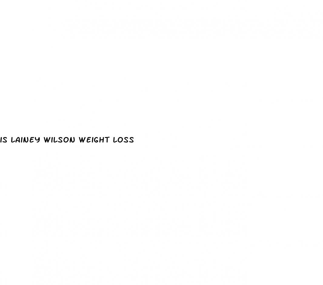 is lainey wilson weight loss