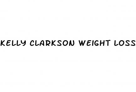 kelly clarkson weight loss timeline