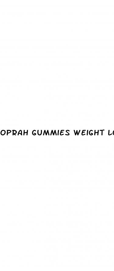 oprah gummies weight loss pills