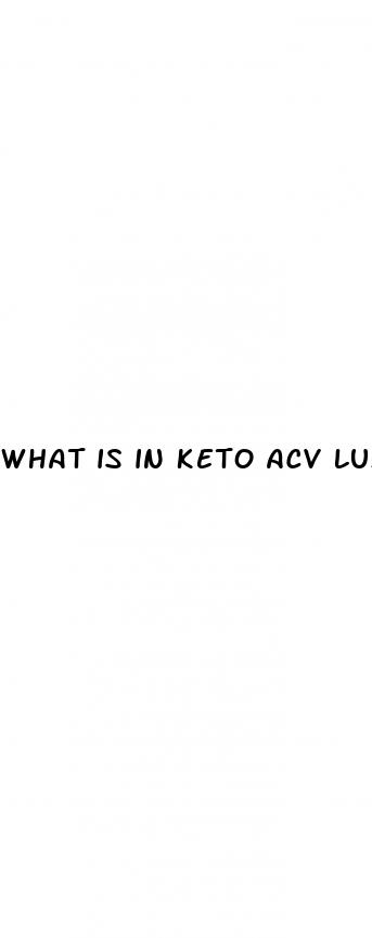 what is in keto acv luxe gummies