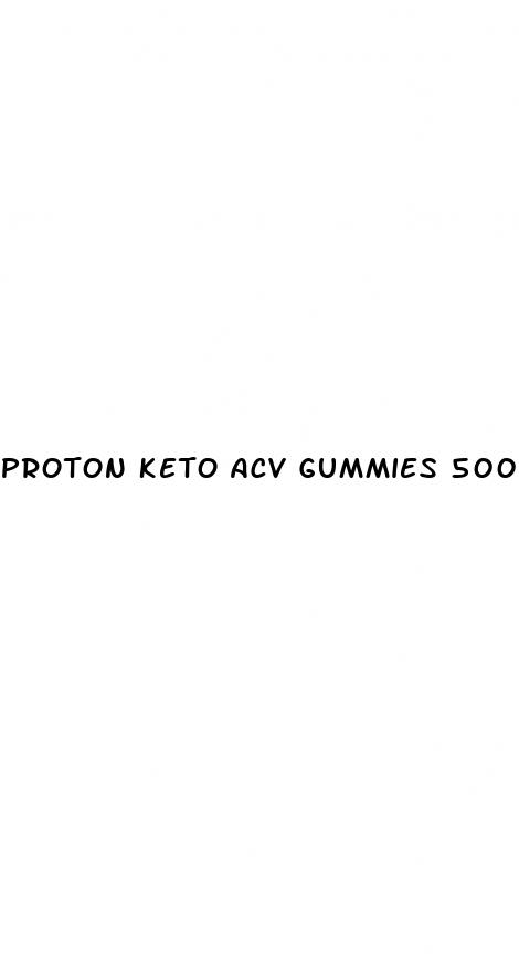 proton keto acv gummies 500mg