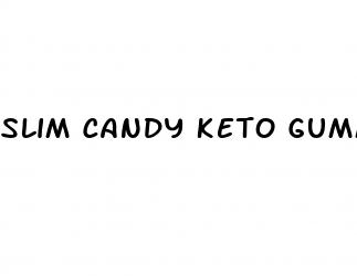 slim candy keto gummies