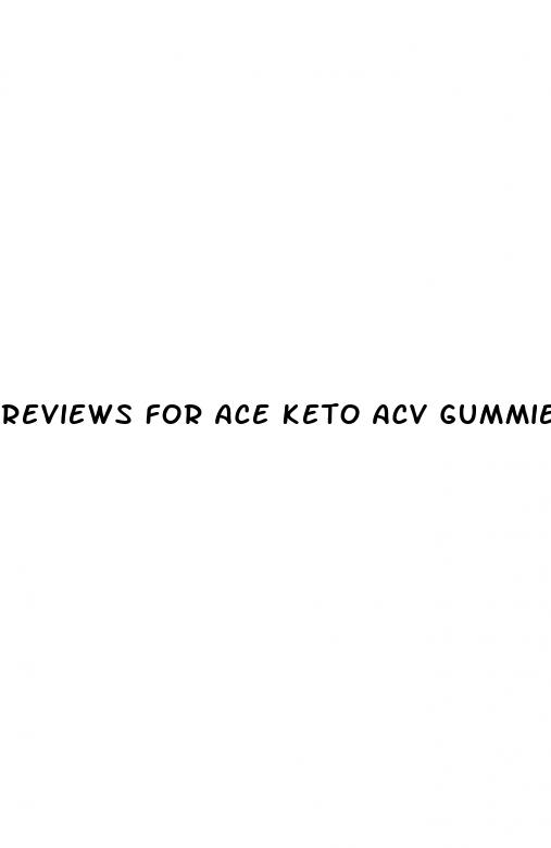 reviews for ace keto acv gummies