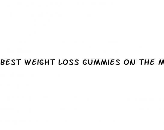 best weight loss gummies on the market