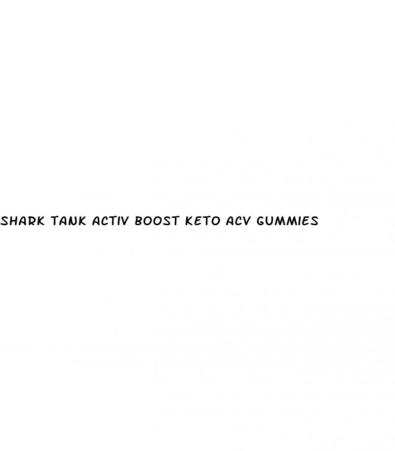 shark tank activ boost keto acv gummies