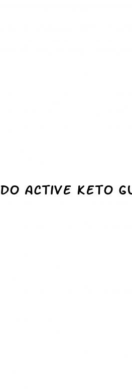 do active keto gummies actually work