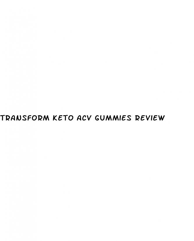 transform keto acv gummies review