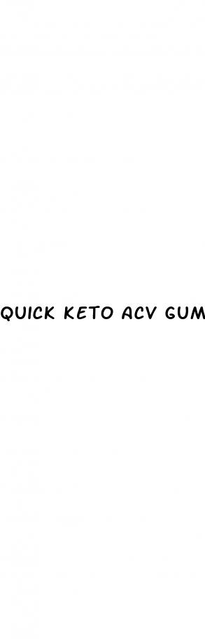 quick keto acv gummies review