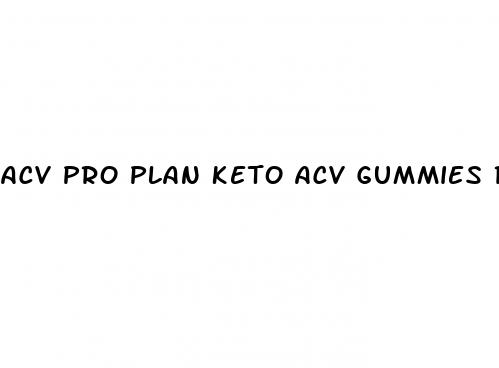 acv pro plan keto acv gummies reviews