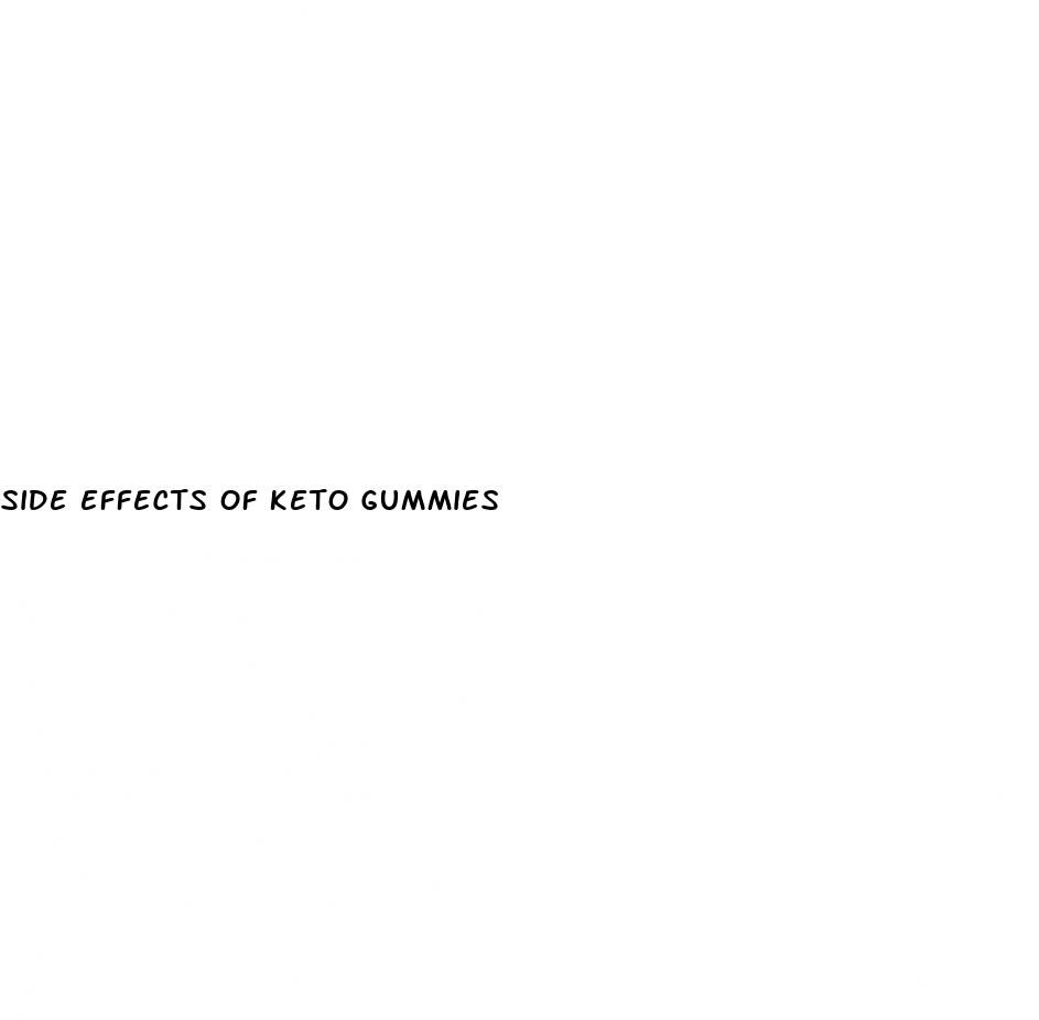 side effects of keto gummies