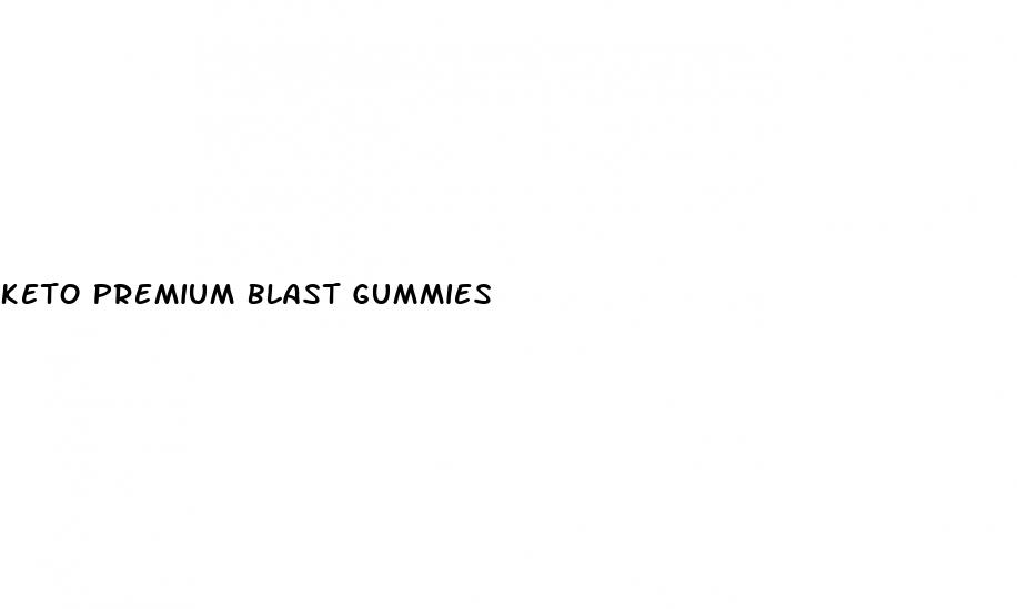 keto premium blast gummies