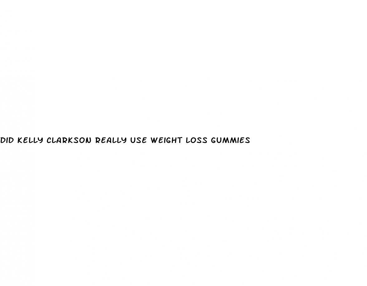 did kelly clarkson really use weight loss gummies