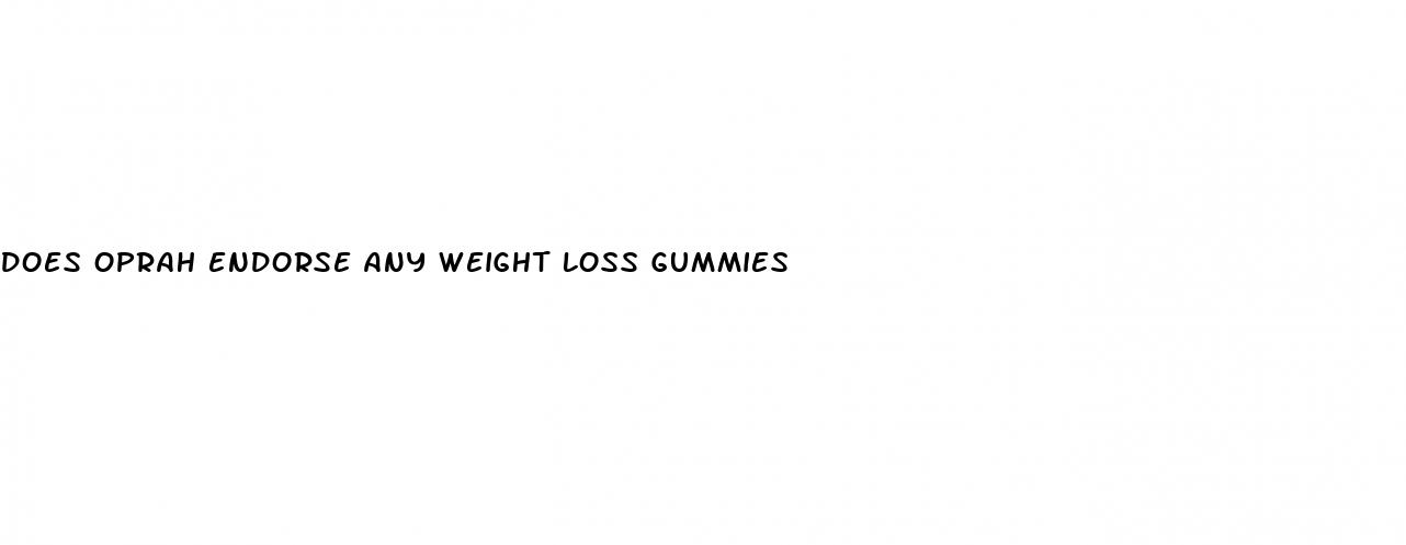 does oprah endorse any weight loss gummies