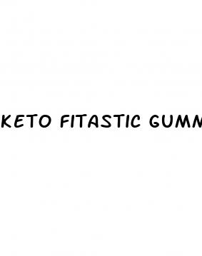 keto fitastic gummies reviews