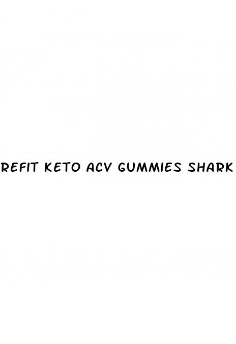 refit keto acv gummies shark tank