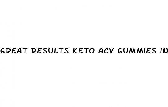 great results keto acv gummies ingredients list