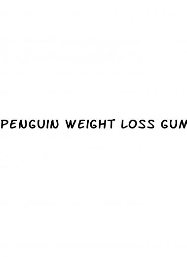 penguin weight loss gummies