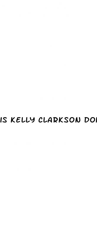 is kelly clarkson doing a weight loss diet