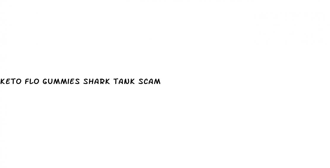 keto flo gummies shark tank scam