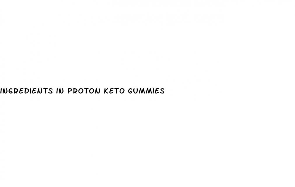 ingredients in proton keto gummies