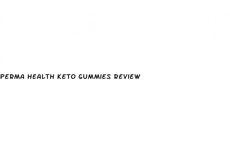 perma health keto gummies review