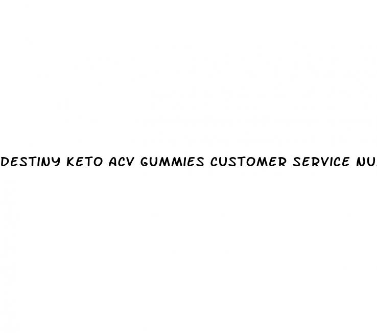 destiny keto acv gummies customer service number usa