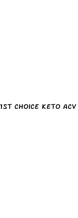 1st choice keto acv gummies where to buy