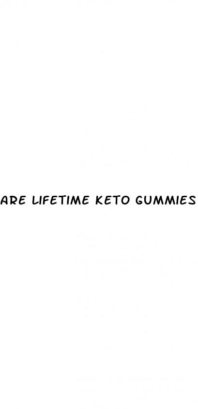 are lifetime keto gummies a scam