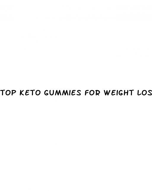 top keto gummies for weight loss