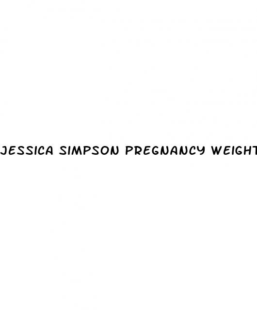 jessica simpson pregnancy weight loss