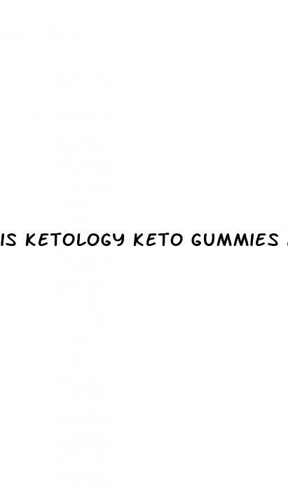 is ketology keto gummies a scam