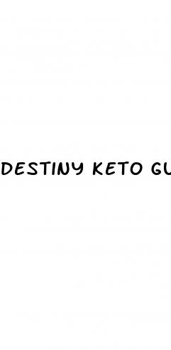 destiny keto gummies phone number