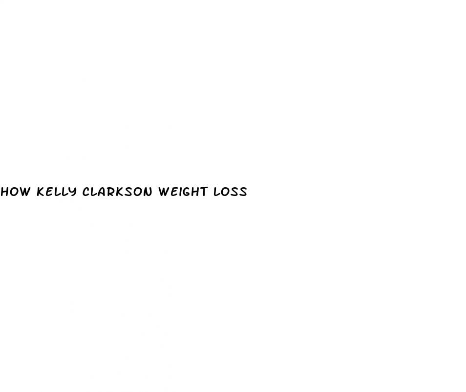 how kelly clarkson weight loss