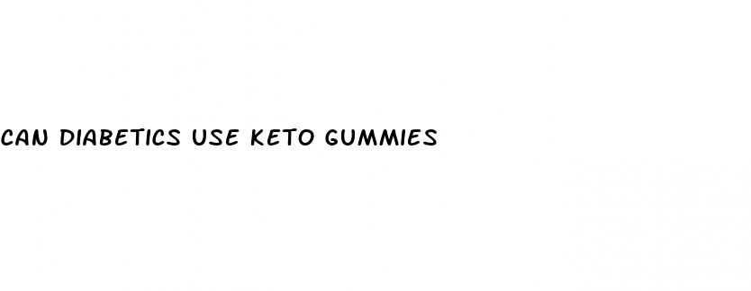 can diabetics use keto gummies