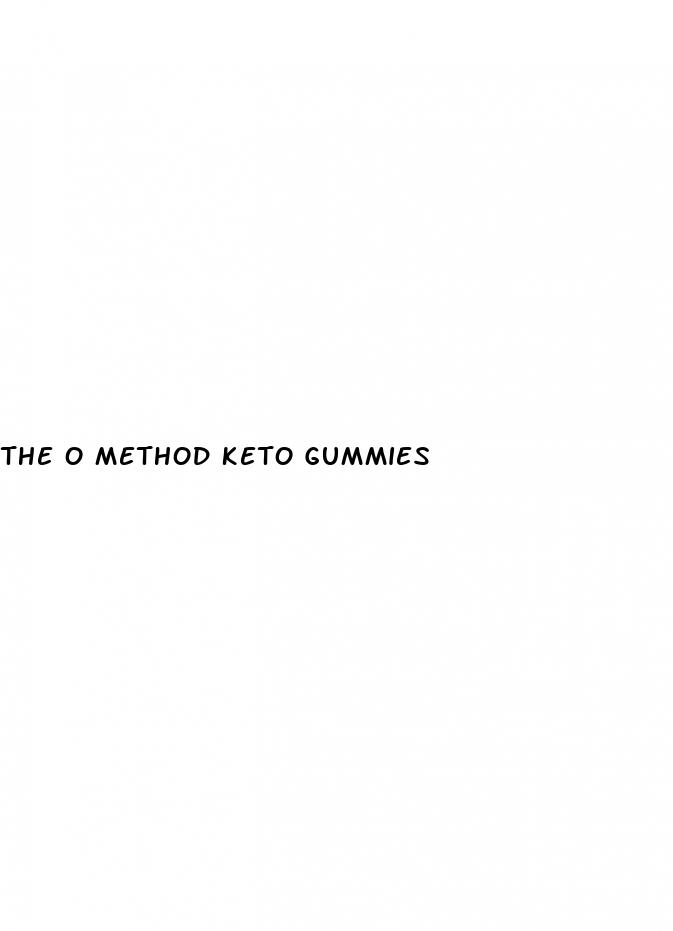 the o method keto gummies